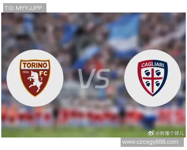 卡利亚里对阵都灵的比赛分析与战术解析